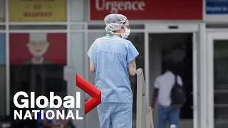 Global National: July 23, 2022 | How ER closures across Canada are leaving people vulnerable