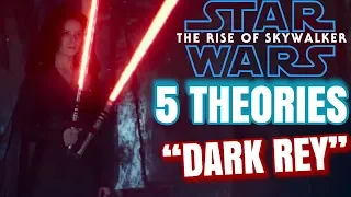 Top 5 Theories Star Wars The Rise Of Skywalker DARK REY