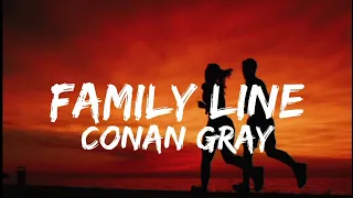 Conan Gray - Family Line (Lyrics)