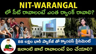 It's all about NIT Warangal - Cut-off Ranks - Fee Details - Programs Offered - Placements
