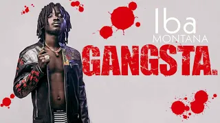 IBA MONTANA GANGSTA (son Officiel)