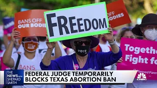 Federal judge blocks Texas abortion ban