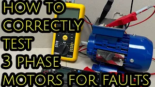 HOW TO TEST 3 Phase Motors PROPERLY