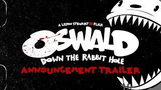 OSWALD: DOWN THE RABBIT HOLE Official Announcement Trailer (2025)