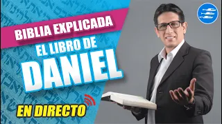 🔴 DANIEL 1 - EN DIRECTO || REAVIVADOS POR SU PALABRA | BIBLIA EXPLICADA -  06 MAYO 2024