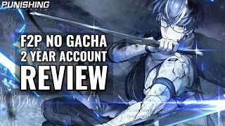 F2P No Gacha: 2 Year Account Review | Punishing Gray Raven
