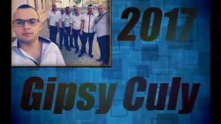 Gipsy CULY - MIX Piesni - 2017