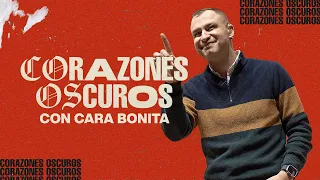 Corazones oscuros con cara bonita | Pastor Andrés Arango | La Central