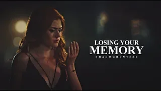 Losing Your Memory • Shadowhunters