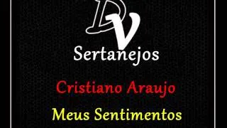 Cristiano Araujo - Meus Sentimentos ♪♫ { DVD 2012 }