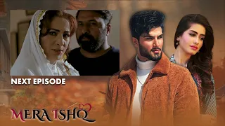 Mera Ishq Episode Trailer 07 | LTN Family Pakistani Drama
