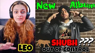 SHUBH fkn LEO... Let The New Year Begin With SHUBH Music | My Most Shocking Reaction