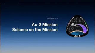 Ax-2 Mission | Science on the Mission