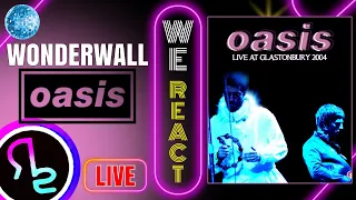 Ty & Chris React To Oasis - Wonderwall (Live Glastonbury 2004)