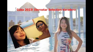 Cuba 2023| Iberostar Selection Varadero | 4k Canon R5 |