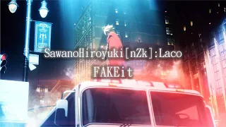 【Fate/strange Fake - Whispers of Dawn】 主題曲 『FAKEit』by SawanoHiroyuki[nZk]:Laco 【中日翻譯】