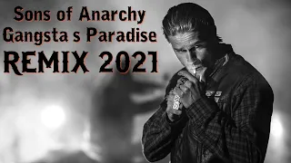 Sons of Anarchy- Jax Teller-Gangsta's Paradise Soa Remix 2021