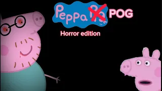 Peppa POG Horror