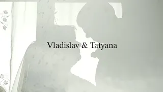 Vladislav&Tatyana ❤ Свадебный клип┃Twoslavcinema