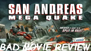 Bad Movie Review: San Andreas Mega Quake