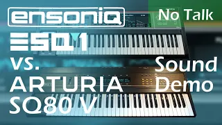 Ensoniq ESQ1 vs Arturia SQ80V - Preset Sound Demo - No Talking