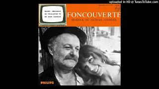 THEME DE L'EAU / Bande Originale Du Feuilleton T.V. "FONCOUVERTE" / Jacques Loussier
