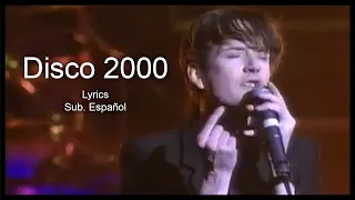 Pulp | Disco 2000 (Lyrics y Subtítulos en Español) [HD]