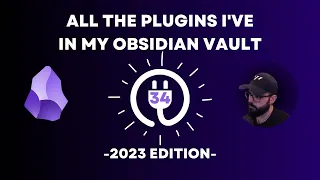 All the Plugins I've in my Obsidian Vault (2023 Edition)