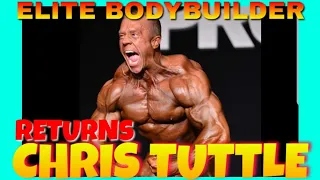 Chris Tuttle RETURNS! 2019 Bodybuilding Competition!