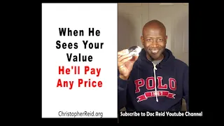 When He Sees Your Value He'll Pay Any Price