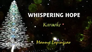 WHISPERING HOPE Karaoke . Christmas Sing Along. Manny Lapingcao