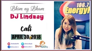 NAKIKIPAGBREAK NA KO PERO AYAW NYA PUMAYAG [CALI] Lihim Ng Liham with DJ Lindsay April 30, 2018