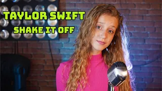 Shake It Off ( Taylor Swift); cover by Sofy