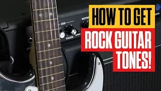 How to Get Rock Guitar Tones! | Guitar Lesson for Beginners | Guitar Tricks