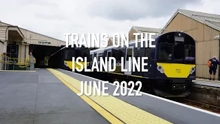 Trains on the Island Line June 2022