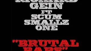 Richard Gein - Brutal Bars ft. Scum & Smallz One