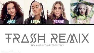 Little Mix - Trash (with Mabel)