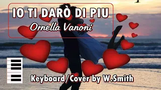 Io te daró di piu Ornella Vanoni  -  v908 - Keyboard/Cover - @WaldineiSmith