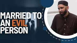 ALLAH'S PLAN : Married to the worst person | OMAR SULEIMAN