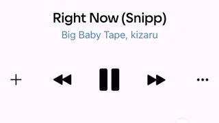 BIG BABY TAPE x KIZARU - RIGHT NOW (SNIPPET | 29/10/21)