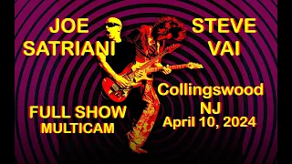 JOE SATRIANI & STEVE VAI "FULL SHOW" MULITCAM Collingswood NJ April 10, 2024