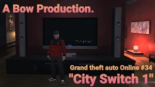 Grand theft auto 4 Online #34 "City Switch 1"