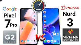 Nord 3 vs Pixel 7Pro SpeedTest 🔥🔥🔥