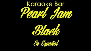 Karaoke | Pearl Jam | Black | en Español | Karaoke Bar
