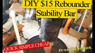 DIY $15 Mini Trampoline Rebounder Stability Bar-Build in 20 Minutes