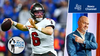 Rich Eisen: How Baker Mayfield Betting on Himself Paid Off Big Time | The Rich Eisen Show