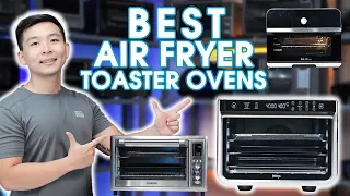 Best Air Fryer Toaster Ovens 2024: Tested and Reviewed by Healthy Kitchen 101