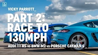 Audi TT RS vs BMW M2 vs Porsche 718 Cayman S: drag race to 130mph