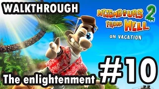 Neighbours from Hell 2: On Vacation - The enlightenment - Episode 10 - 100% (Walkthrough)