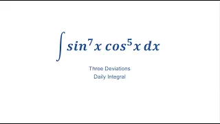 #shorts: int(sin^7(x)cos^5(x))dx